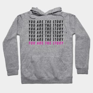 You are the story X7 + pink Hoodie